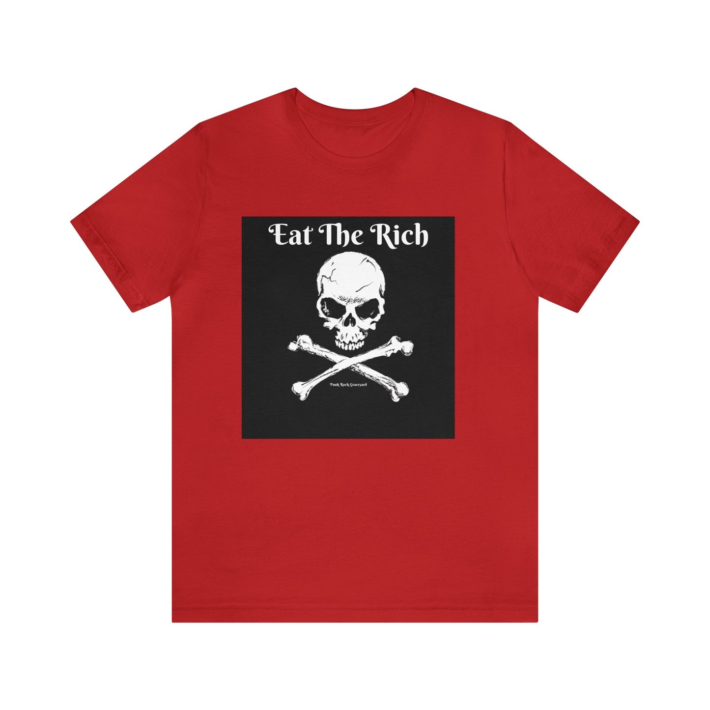 Eat The Rich Tee
